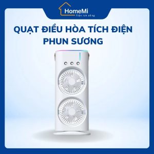Quạt điều hòa tích điện phun sương HomeMi – Tích điện, phun sương tiện lợi.