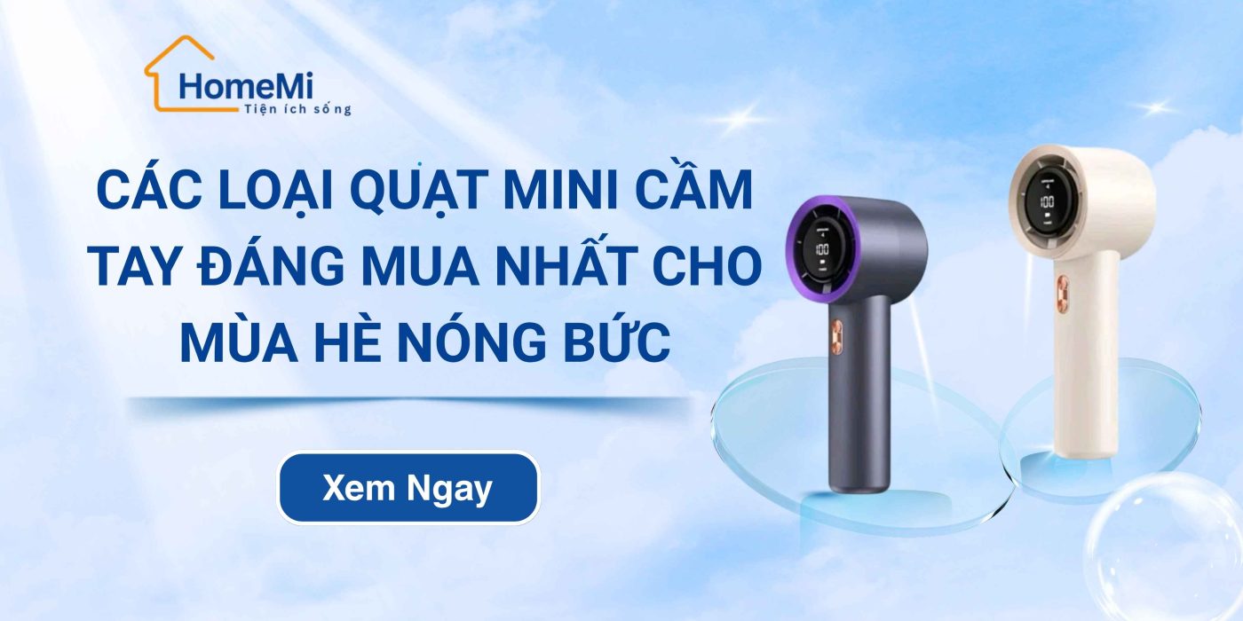 Các loại quạt mini cầm tay đáng mua nhất cho mùa hè nóng bức