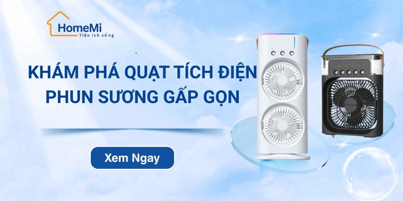 Khám phá quạt tích điện phun sương gấp gọn ngày hè nắng nóng
